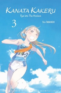 Image of Kanata Kakeru : Run into The Horizon Vol.3
