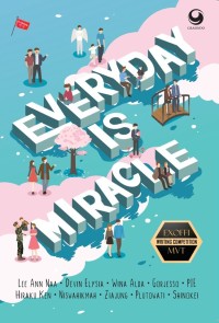 Everyday Is Miracle