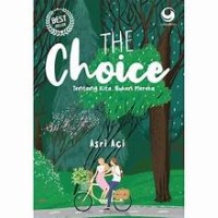 The Choice : Tentang Kita Bukan Mereka